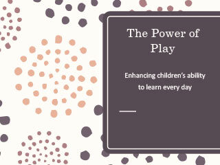 The Power of Play